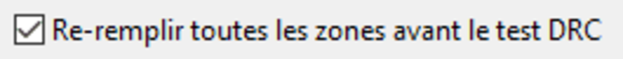 KiCad DRC : remplir toutes les zones